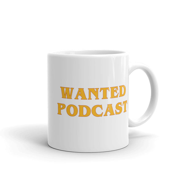 Wanted Podcast Might be Dew Mug